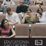 EDUCATIONAL GAG ORDERS